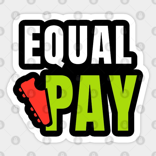 Equal Pay For Equal Play, USA Soccer Team, Women's Soccer Sticker by sheepmerch